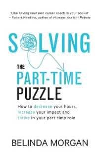 Solving the Part-Time Puzzle : How to decrease your hours, increase your impact and thrive in your part-time role