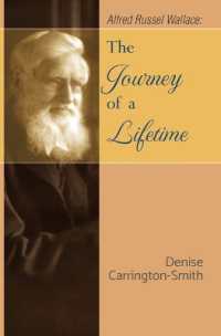 Alfred Russel Wallace : The Journey of a Lifetime