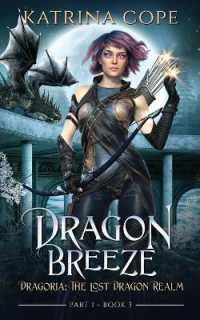 Dragon Breeze : Part 1 (Dragoria: the Lost Dragon Realm)