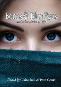 Bones and Blue Eyes and other Stories of Life (Stories of Life)