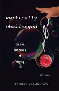 Vertically Challenged : the ups and downs of praying