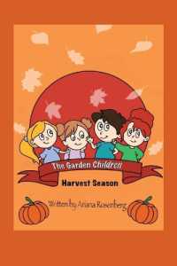 The Garden Children : Harvest Season