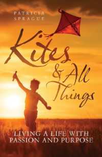 Kites and All Things: Living a Life with Passion and Purpose