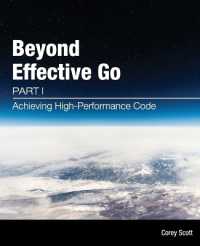 Beyond Effective Go : Part 1 - Achieving High-Performance Code (Beyond Effective Go) （Large Print）