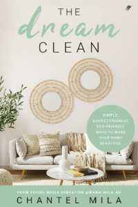 The Dream Clean : Simple, Budget-Friendly, Eco-Friendly Ways to Make Your Home Beautiful