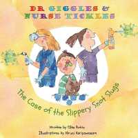 Dr Giggles and Nurse Tickles : The Case of the Slippery Snot Slugs (Dr Giggles and Nurse Tickles)
