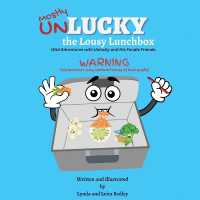 Unlucky the Lousy Lunchbox (Wild Adventures with Unlucky and His Foodie Friends)