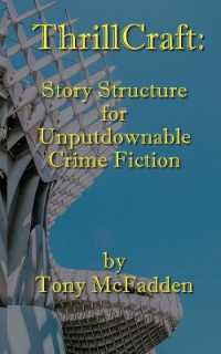 ThrillCraft : Story Structure for Unputdownable Crime Fiction