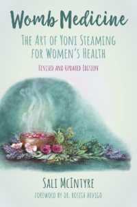 Womb Medicine - Revised and Updated Edition : The Art of Yoni Steaming for Women's Health