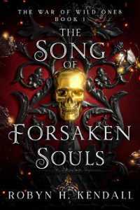 The Song of Forsaken Souls (The War of Wild Ones)