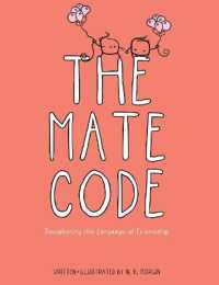 The Mate Code : Deciphering the Language of Friendship