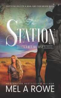 The Station, Volume One (Oasis of the Outback)