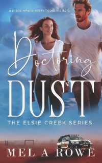 Doctoring Dust (Elsie Creek)
