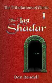 The Last Shadar (matte hardcover) (The Tribulations of Eloria) （Matte Cover Hardback）