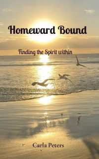 Homeward Bound : Finding the Spirit within （Large Print）