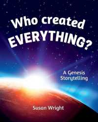 Who Created Everything? : A Genesis Storytelling