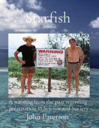 Starfish : A warning from the past regarding polarization in Science and Society