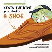 Kevin the kiwi gets stuck in a shoe (Freaky Fruit Bowl Collection") 〈1〉