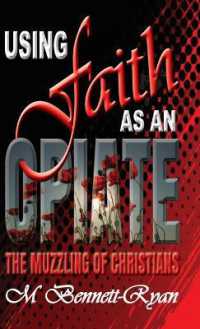Using Faith as an Opiate : The Muzzling of Christians