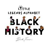Black History Little Legends Alphabet （Board Book）
