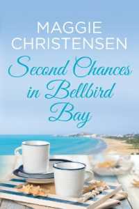 Second Chances in Bellbird Bay : A captivating story to tug on your heartstrings