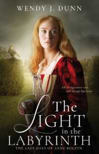 The Light in the Labyrinth : The Last Days of Anne Boleyn （3RD）