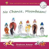No Chance, Moonbeam! (The Adventures of Moonbeam)
