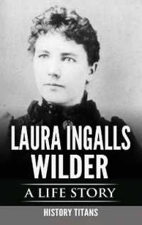 Laura Ingalls Wilder : A Life Story