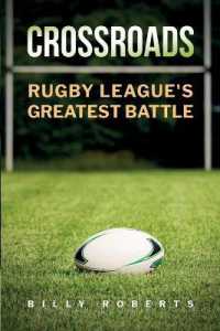 Crossroads : Rugby League's Greatest Battle