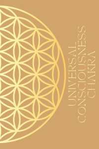 Universal Consciousness Journal (Chakra Journals)