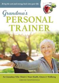 Grandma's Personal Trainer: Bring the zest and energy back into your life.
