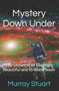 Mystery Down under (The Universe of Blazingly Beautiful and Brilliant Souls)