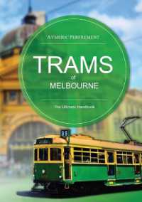 Trams of Melbourne : The Ultimate Handbook
