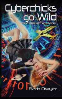 Cyberchicks go Wild : What Happens Next May Shock You! (Cyberchicks)