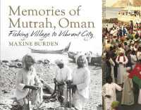 Memories of Mutrah, Oman : Fishing Village to Vibrant City