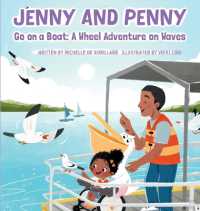 Jenny and Penny Go On A Boat: A Wheel Adventure on Waves (The Wonderful World of Wheelchairs")