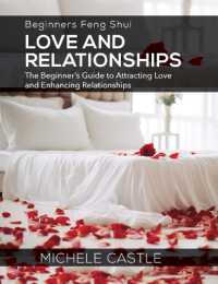 Beginners Feng Shui Love and Relationships : The Beginner's Guide to Attracting Love and Enhancing Relationships