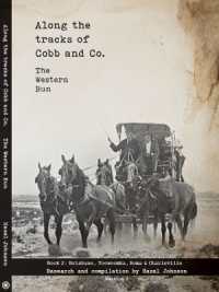 Along the tracks of Cobb and Co. -The Western Run : Book 2: Brisbane, Toowoomba, Roma & Charleville (Along the tracks of Cobb and Co. -the Western Run) （2ND）