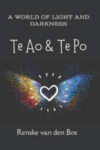 Te Ao & Te Po : A world of light and darkness