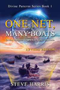 One Net, Many Boats - Revised Edition : Divine Patterns for the End Times Ekklesia (Divine Patterns)