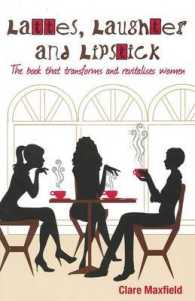 Lattes, Laughter and Lipstick: The book that transforms and revitalises women （2ND）