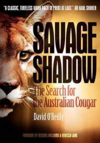 Savage Shadow : The Search for the Australian Cougar