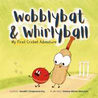Wobblybat & Whirlyball : My First Cricket Adventure （Large Print）