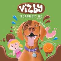 Vizby : The Naughty Dog - Book 3 (Vizby the Naughty Dog)