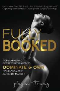 Fully Booked : Top Marketing Secrets Revealed to Dominate & Own Your Cosmetic Surgery Market
