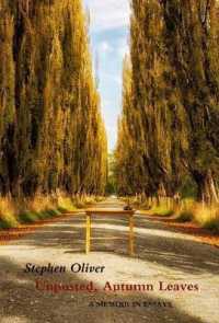 Unposted, Autumn Leaves : A Memoir in Essays