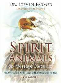 Spirit Animals Message Cards : 70 Affirmation-Style Cards with Instructions for Use (Spirit Animals Message Cards)