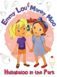 Emmy Lou & Mandy Moo : Hullabaloo in the Park （Large Print）