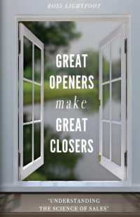 Great Openers Make Great Closers : Understanding the Science of Sales