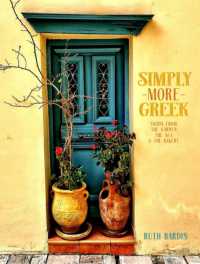 Simply More Greek : Foods from the Garden, the Sea and the Bakery